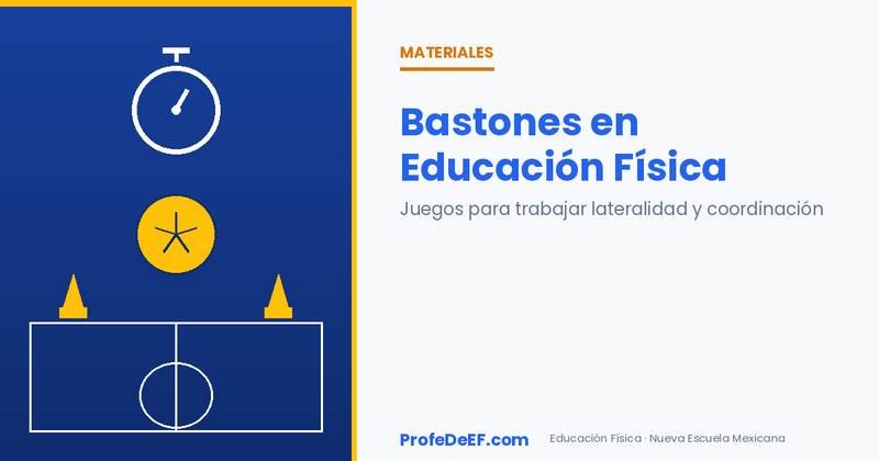 Bastones en Educación Física: juegos para trabajar lateralidad y coordinación - ProfeDeEF.com