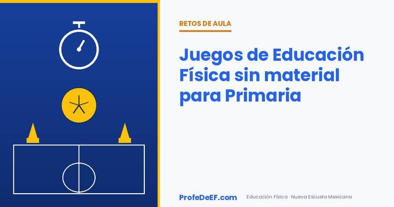 Juegos de Educación Física sin material para Primaria